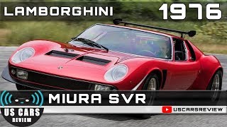 1976 LAMBORGHINI MIURA SVR Review [upl. by Kelcy]