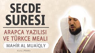 Secde suresi anlamı dinle Mahir al Muaiqly Secde suresi arapça yazılışı okunuşu ve meali [upl. by Annayk428]