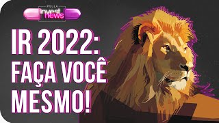 Como declarar Imposto de Renda 2022 sozinho Passos simples [upl. by Elleinod]