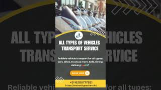 All Types Of Vehicle Transport Services packersandmoverschennai vehicletransport [upl. by Nekial]