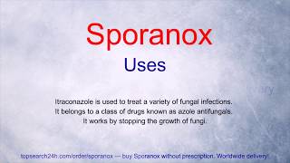 Sporanox Itraconazole Uses Side Effects Precautions Interactions Overdose amp Storage [upl. by Asuncion]