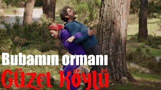 Güzel Köylü  Bubamın Ormanı [upl. by Callan]