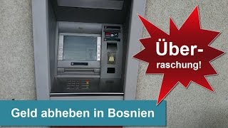 Geld abheben in Bosnien günstig Oder Bargeld mitnehmen [upl. by Egag]