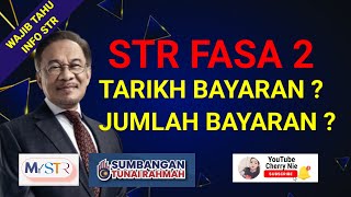 💰STR FASA 2 TARIKH amp JUMLAH BAYARAN BILA amp BERAPA UNTUK KATEGORI ISI RUMAH WARGA EMAS amp BUJANG [upl. by Dilaw165]