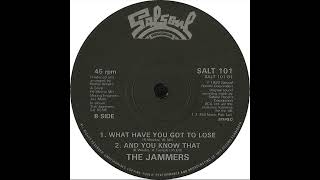 The Jammers  What Have You Got To Lose G Prajekt Rework [upl. by Ybur833]