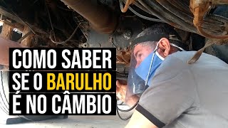 Como saber se o barulho é no câmbio [upl. by Aronas]