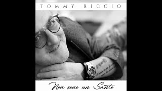 Tommy Riccio  Te faie sempe cchiù bella [upl. by Belier]