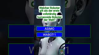 🤖 Dieser Roboter schrieb Geschichte Kennst du den Pionier 🧠💡 [upl. by Yanehs]