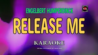 Release Me  Engelbert Humperdinck KARAOKEnuansamusikkaraoke [upl. by Ruby258]