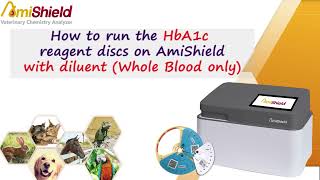 How to Run the HbA1c Glycated Hemoglobin Test on AmiShield Analyzer  Whole Blood ONLY [upl. by Kcirdet]