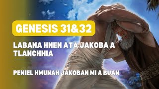 Genesis 31amp32  Peniel hmunah Jakoban mi a buan Mizo Bible Reading [upl. by Ruiz]