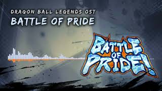 Dragon Ball Legends OST  Battle Of Pride [upl. by Lennox856]