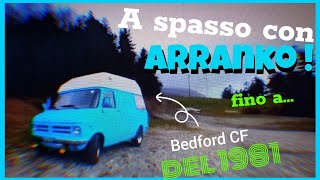 A spasso con Arranko  Bedford cf van  da Bolzano fino alle [upl. by Ilenna]