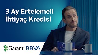 3 Ay Ertelemeli İhtiyaç Kredisi Garanti BBVA’da [upl. by Elka103]