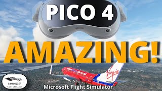 PICO 4 test in MSFS  Full Set up Guide  Amazing visuals and performance  Needs a top end GPU [upl. by Kurr653]