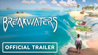 Breakwaters  Official Water Trailer [upl. by Fianna56]