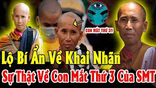 Sự thật SƯ MINH TUỆ lộ rõ CON MẮT THỨ 3 Những bí ẩn KHAI NHÃN lần đầu được kể [upl. by Grizel]