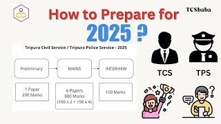 How to Prepare for TCS TPS 2025   Tripura Civil Service Exam 2025  TPSC TCSbaba [upl. by Newfeld]