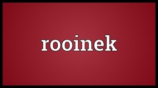 Rooinek Meaning [upl. by Annaoi]