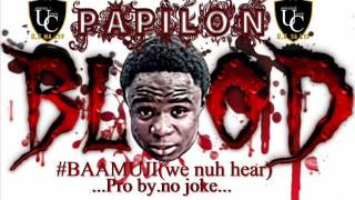 Papilon BloodBaamuji ProByNo Joke [upl. by Hajed130]