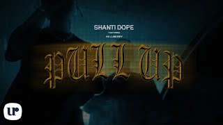 Shanti Dope feat HELLMERRY  Pull Up Official Lyric Video [upl. by Hcelemile]