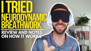 I tried Neurodynamic Breathwork  Review and Notes on How it Works [upl. by Belle]