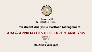 Investment Analysis amp Portfolio Management  Aim amp Approaches of Security Analysis AKTU Digital [upl. by Higginbotham565]