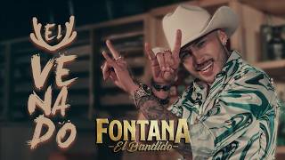 Fontana El Bandido  EL VENADO 🤘 Video Oficial [upl. by Adnohsar]