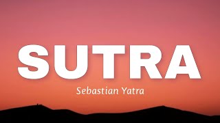 Sebastian Yatra  SUTRA LetraLyrics [upl. by Cointon358]