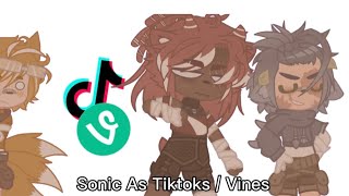 Sonic as TikToks  Vines  Gacha Club [upl. by Witherspoon293]