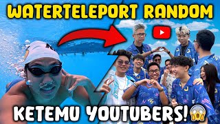 KOK BISA TIMBOI WATER TELEPORT RANDOM KETEMU YOUTUBERS INDONESIA 🏊🏻‍♂️😱 [upl. by Darsey526]