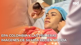 Epa Colombia dio a luz y reveló el rostro de su hija Daphne [upl. by Sprung]