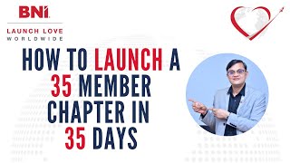 How to Launch 35 Member Chapter in 35 Days  BNI  Referrals [upl. by Recor]