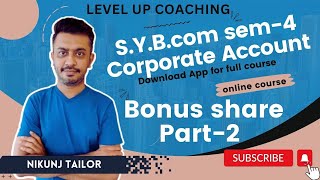 SY BCOM SEM3 NEP  Issue of bonus share Part2  VNSGU  LevelUpCoaching papersolution [upl. by Worra491]