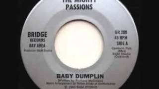 The Mighty Passions  Baby Dumplin 1984wmv [upl. by Todhunter]