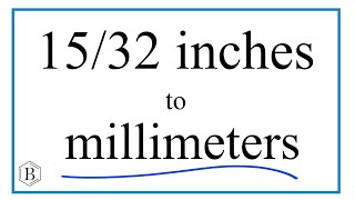 Convert 1532 of an Inch to Millimeters [upl. by Rosenberg197]