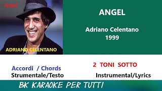 ANGEL Adriano Celentano Karaoke  2 Toni Sotto  StrumentaleTesto [upl. by Jair990]