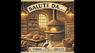 Cartoline Saluti da … il forno delle grucce [upl. by Neoma21]