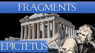 The Discourses of Epictetus  Fragments  My Narration amp Notes [upl. by Ayotan]