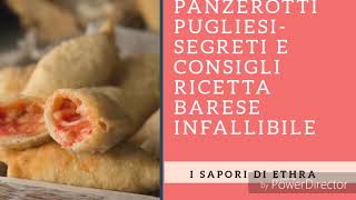 PANZEROTTI PUGLIESI  SEGRETI E CONSIGLI RICETTA BARESE INFALLIBILE [upl. by Eeslehc]