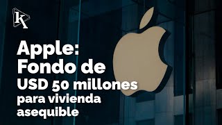 Apple respalda a un fondo para apoyar la vivienda asequible [upl. by Semela]