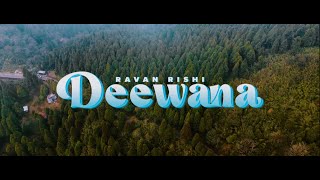 RAVAN RISHI  DEEWANA  OFFICIAL MUSIC VIDEO  2024 [upl. by Mathre]