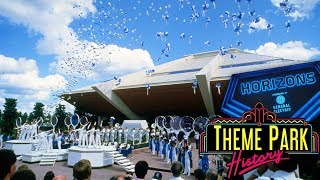 The Theme Park History of Horizons Epcot [upl. by Anaile]