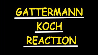 gattermann koch reaction [upl. by Russell]