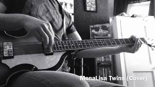 MonaLisa Twins  Close to you bass cover [upl. by Robi]