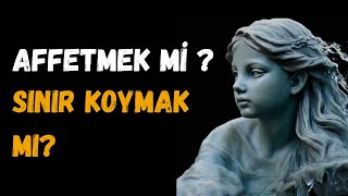 Sürekli Hayal Kırıklığı Affetmek mi Sınır Koymak mı [upl. by Edith245]