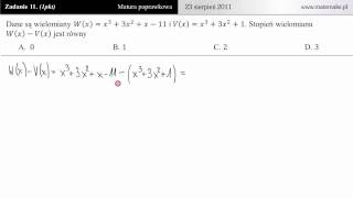 11 Wielomiany  stopień matura poprawkowa z matematyki 2011 [upl. by Faubion]