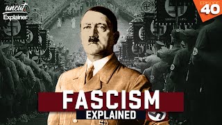 Understanding Fascism An Important Ideology  Uncut Explained [upl. by Friedberg]