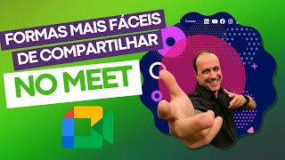 Formas Fáceis de Compartilhar no Google Meet [upl. by Danna184]