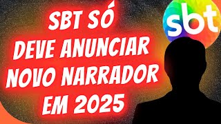 SBT DEVE ANUNCIAR NOVO NARRADOR EM 2025 [upl. by Phaih158]